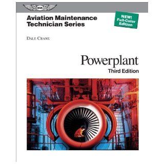 Aviation Maintenance Technician Powerplant (Aviation Maintenance Technician series) 3rd (third), 3rd (third) Edition by Crane, Dale published by Aviation Supplies & Academics, Inc. (2011) Books