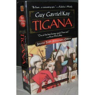 Tigana Guy Gavriel Kay 9780451457769 Books