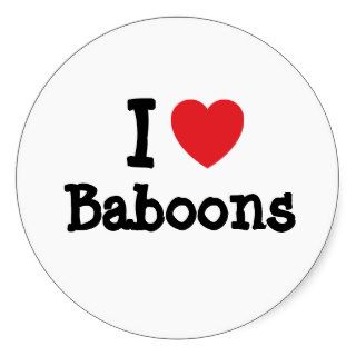 I love Baboons heart custom personalized Round Stickers