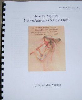 How to Play the Native American Flute   with Book, DVD, and audio Cd 24 songs Musical Instruments