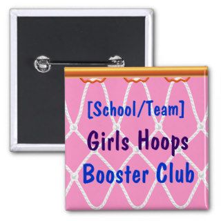 Basketball Hoop Net_Hoops Booster Club template Pinback Buttons