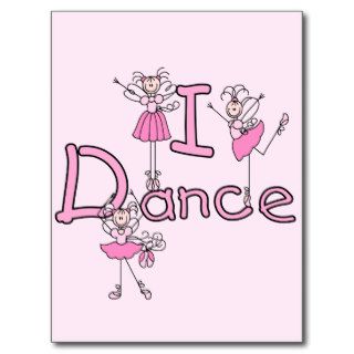 Ballerina I Dance T shirts and Gifts Post Card