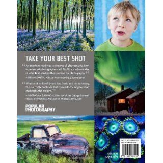 Take Your Best Shot (Popular Photography) Essential Tips & Tricks for Shooting Amazing Photos Miriam Leuchter 9781616281212 Books