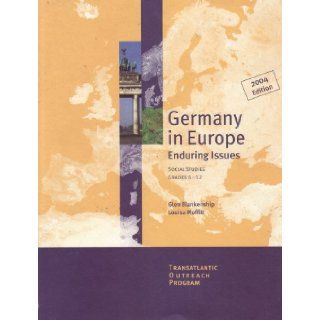 Germany in Europe Enduring Issues(social Studies Grades 6 12) Glen Blankenship Books