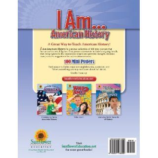 I AMAmerican History 100 Mini Posters of Famous People in American History (9781937166090) Sunflower Education Books