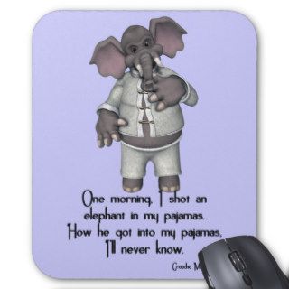 KRW Funny Elephant in Pajamas Groucho Marx Quote Mouse Mat