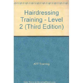 Hairdressing Training   Level 2 (Third Edition) ATT Training Books