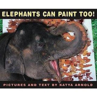 Elephants Can Paint Too (Hardcover)