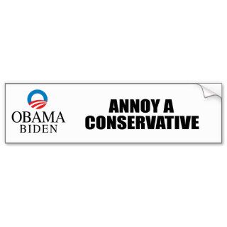 ANNOY A CONSERVATIVE BUMPER STICKERS