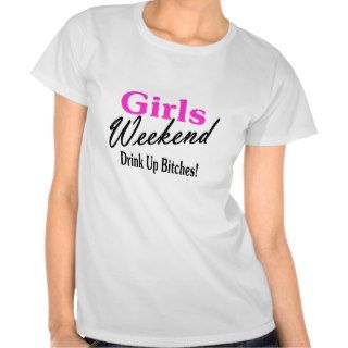 Girls Weekend Tee Shirt
