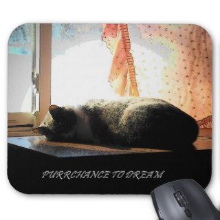 Purrchance to dream mousepad
