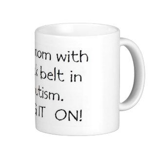 Mom with a Black Belt in Autism Mugs