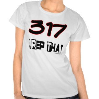 I Rep That 317 Area Code T shirt