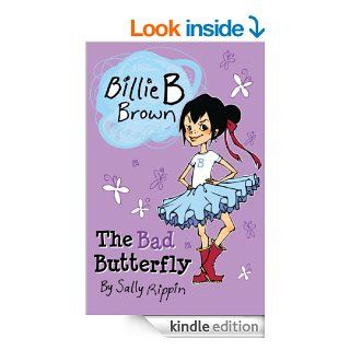 Billie B Brown The Bad Butterfly eBook Sally Rippin Kindle Store