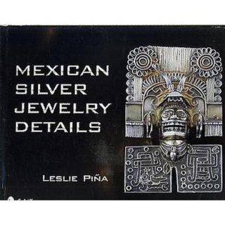 Mexican Silver Jewelry Details (Hardcover)