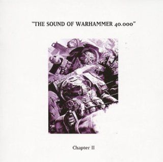 The Sound Of Warhammer 40.000 Chapter II Music