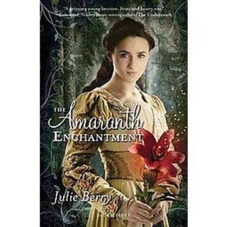 The Amaranth Enchantment (Paperback)
