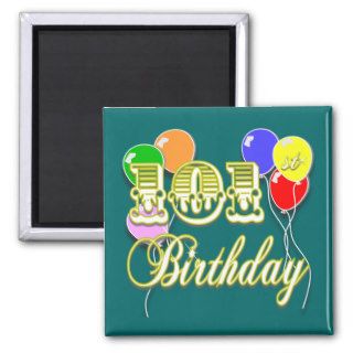101st Birthday with Balloons Fridge Magnets