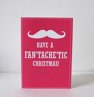 have a fan'tache'tic christmas card by sarah hurley designs