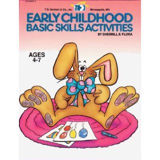 Early Childhood Basic Skills Activities Sherrill B Flora 9780513020474 Books