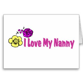 I Love My Nanny Card