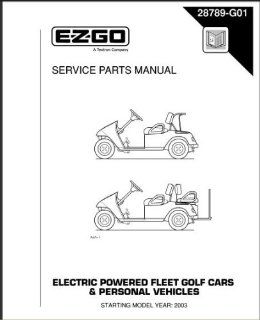 E Z GO 28789G01 2003 2004 Service Parts Manual For Electric Golf Cars & Personal Vehicles  Golf Carts  Patio, Lawn & Garden
