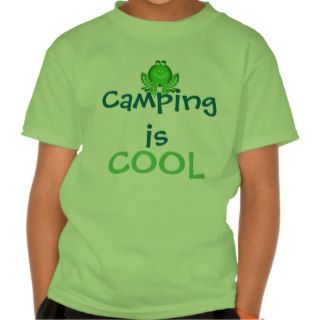 Camping is cool t shirts