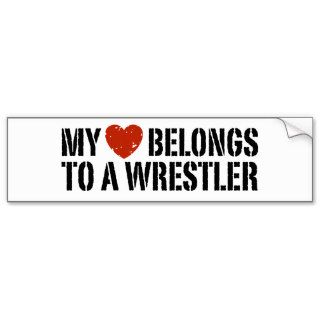 My Heart Belongs To A Wrestler Bumper Sticker