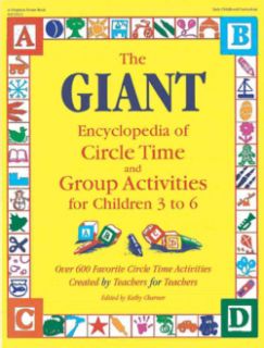 The Giant Encyclopedia of Circle Time and Group Activities for Children 3 to 6 Over 600 Favorite Circle Time Act(Paperback) Learning & Education