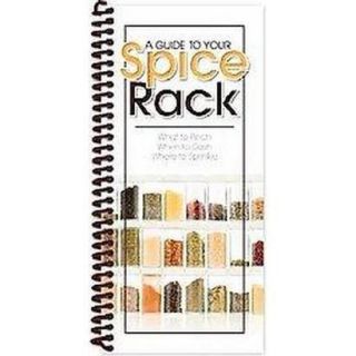 A Guide to Your Spice Rack (Spiral)