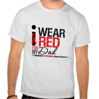 Stroke Awareness I Wear Red Ribbon For My Dad Tshirt