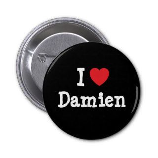 I love Damien heart custom personalized Pin