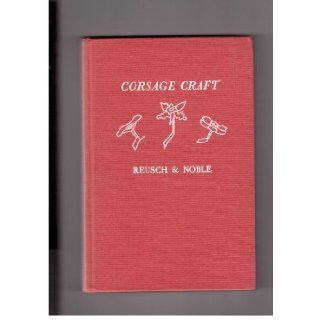 Corsage Craft (2nd) Second Revised Edition Books