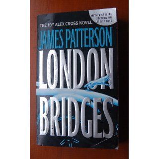 London Bridges (Alex Cross) (9780446613354) James Patterson Books