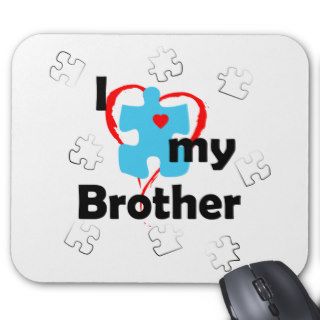 I Love My Brother   Autism Mouse Mats
