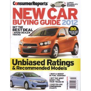 Consumer Reports New Car Buying Guide 2012  Unbiased Ratings Editors of Consumer Reports Magazine, Rik Paul Books