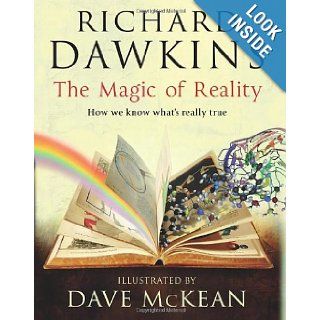 Magic of Reality How We Know What's Really True Richard Dawkins 9780593066126 Books