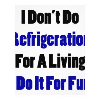 I Don't Do Refrigeration For A Living I Do It For Full Color Flyer
