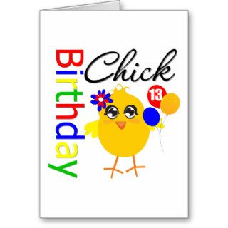 Birthday Chick 13 Years Old Greeting Card