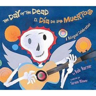 The Day of the Dead / El Dia De Los Muertos (Bil