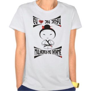 T shirt Women in the Tatame   I love Jiu Jitsu