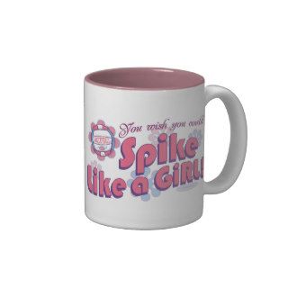 Spike Like a Girl Vball by Mudge Studios Mug