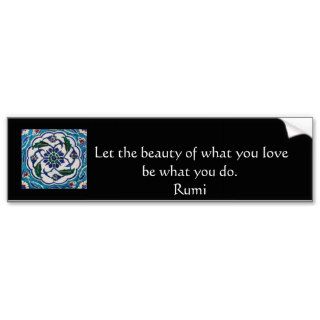 Rumi Quote   famous poet and sufi mystic Bumper Stickers
