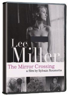 Lee Miller Through the Mirror n/a, Sylvain Roumette Movies & TV