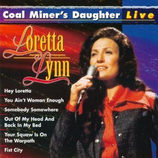 Coal Miner's Daughter   Live Music