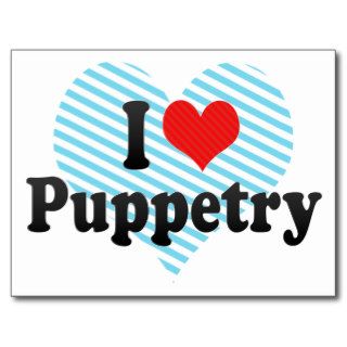 I Love Puppetry Postcard