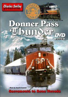 Donner Pass Thunder   The Southern Pacific from Sacramento to Reno Movies & TV