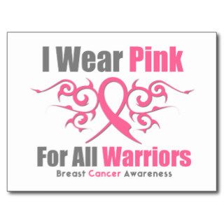 Breast Cancer I Wear Pink Tribal Ribbon (Warriors) Post Card
