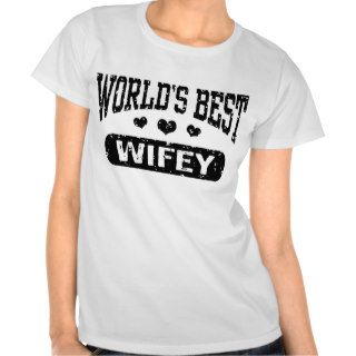 World's Best Wifey T shirt
