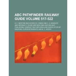 ABC pathfinder railway guide Volume 517 522 A. E. Newton 9781235292811 Books